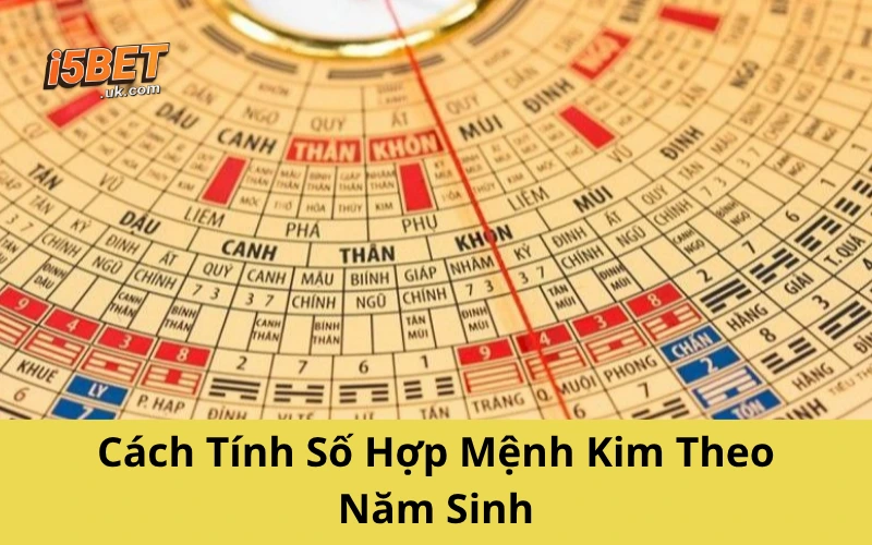 Con Số Hợp Mệnh Kim: Cách Chọn Chuẩn Phong Thủy, Dễ Đổi Vận Cách Tính Số Hợp Mệnh Kim Theo Năm Sinh