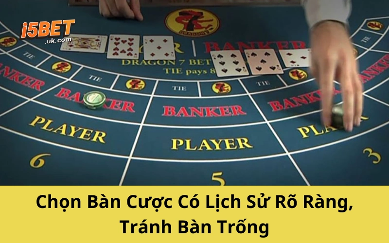 Baccarat Là Gì? Bí Kíp Chơi Chuẩn Cao Thủ Từ A–Z Chọn Bàn Cược Có Lịch Sử Rõ Ràng, Tránh Bàn Trống