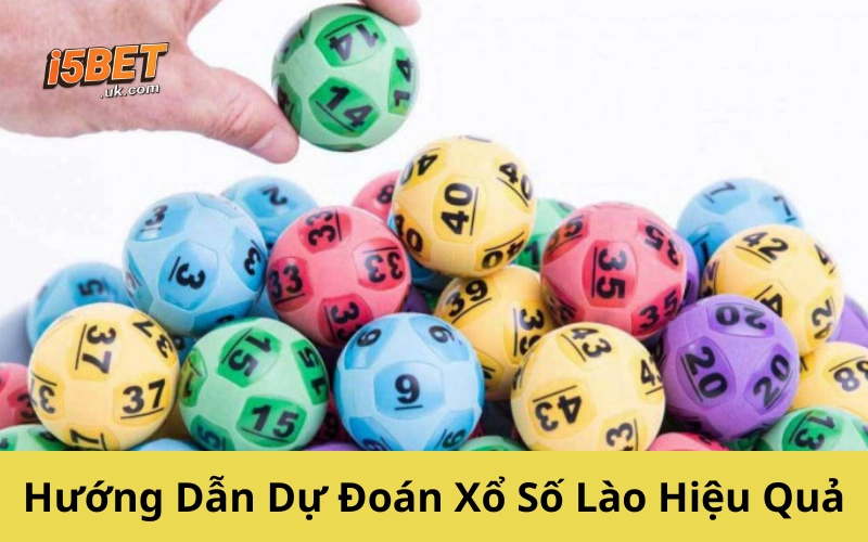 Xổ Số Lào: Cách Chơi, Luật, Mẹo Dự Đoán Từ A–Z Hướng Dẫn Dự Đoán Xổ Số Lào Hiệu Quả